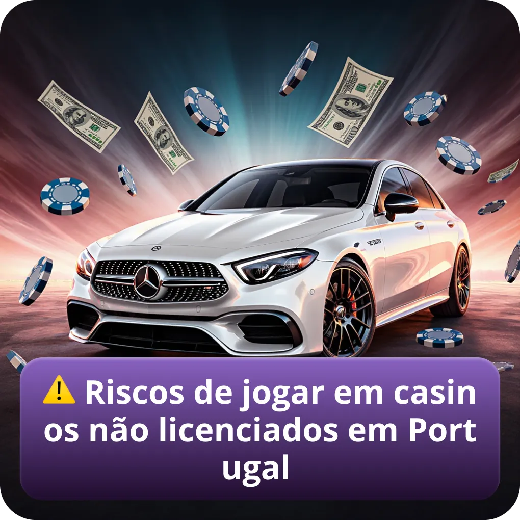 Principais riscos de jogar em casinos não licenciados em Portugal